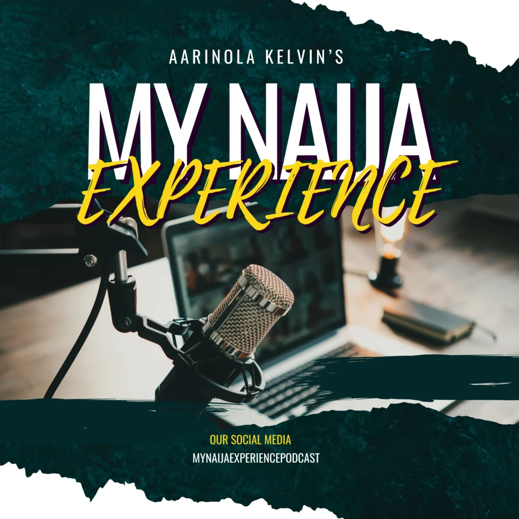 My Naija Experience Podcast
